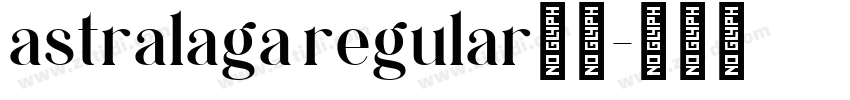 astralaga regular字体字体转换